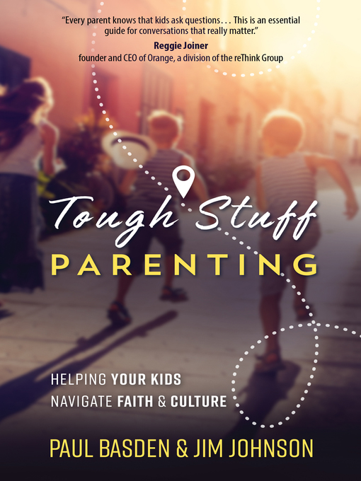 Title details for Tough Stuff Parenting by Paul  Basden - Available